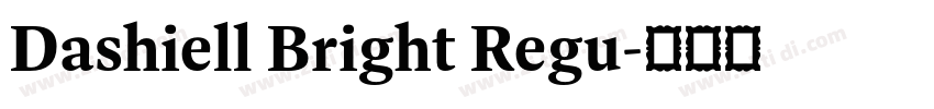 Dashiell Bright Regu字体转换 Dashiell Bright Regu字体转换